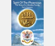 Spirit of the Phoenician, The Story of a Gibraltar Family (Joe L. Caruana)